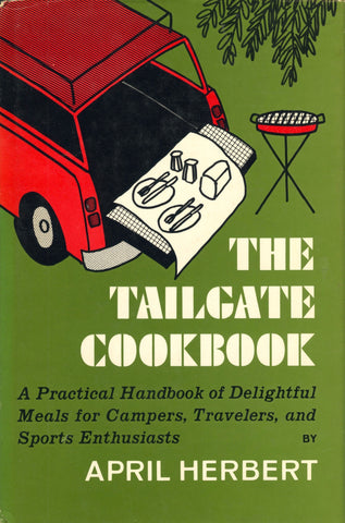 (Football)  The Tailgate Cookbook.  By April Herbert.  [1970].
