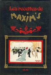 (Maxim's)  Les Recettes de Maxim's.  [1978].