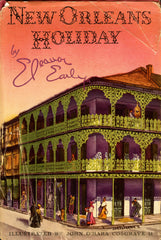 (New Orleans)  New Orleans Holiday.  By Eleanor Early.  Drawings by John O'Hara Cosgrave II.  [1947].