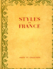 Styles de France. Objets et Collections 1610 - 1920.