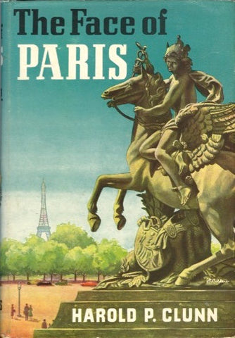 The Face of Paris.  By Harold P. Clunn.  [1950].