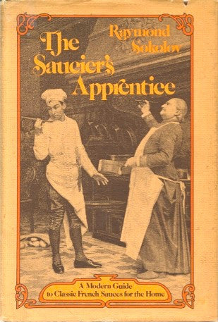 The Saucier’s Apprentice.  By Raymond Sokolov.  [1976].