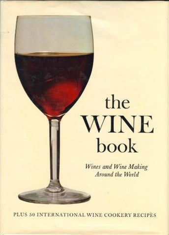 The Wine Book.  By Alexander Dorozynski.  [1969].