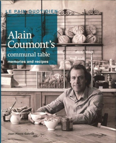 Le Pain Quotidien, Alain Coumont's Communal Table.  [2009].