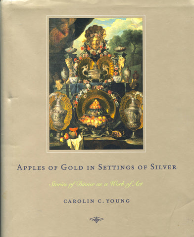 Apples of Gold, Settings of Silver.  By Carolin C. Young.  [2002].