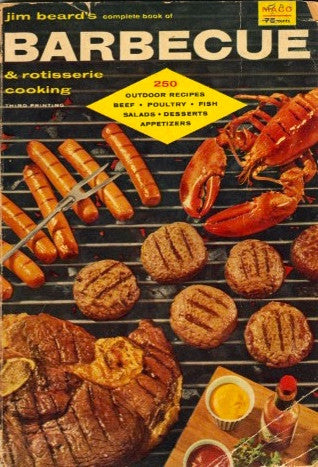 Jim Beard's Complete Book of Barbecue & Rotisserie Cooking.  [1954].