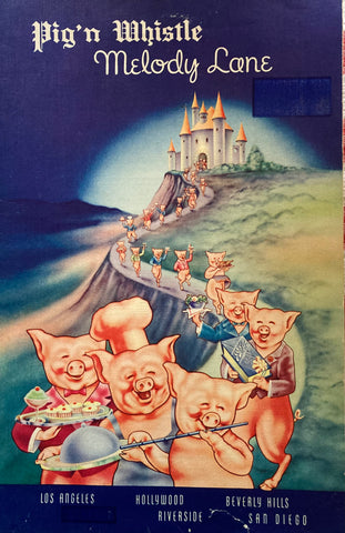 (Menu) Pig'n Whistle. Melody Lane. [1940s]