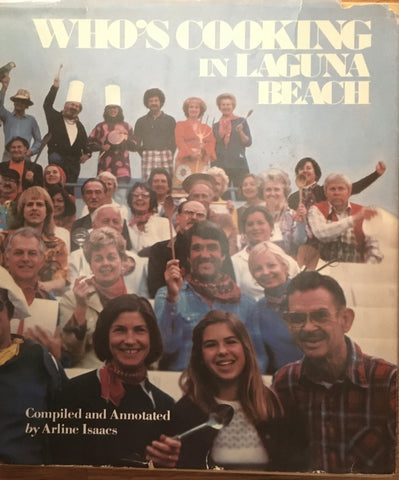 Who's Cooking in Laguna Beach. By Arline Isaacs. [1980].