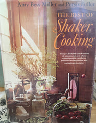The Best of Shaker Cooking. By Amy Bess Miller & Persis Fuller. [1970].