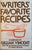 Writers' Favorite Recipes. Compiled by Gillian Vincent. [1979].