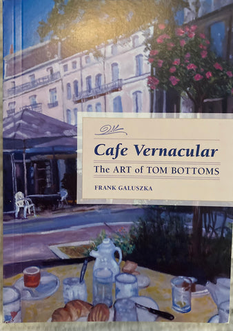 Cafe Vernacular. The Art of Tom Bottoms. [2022].