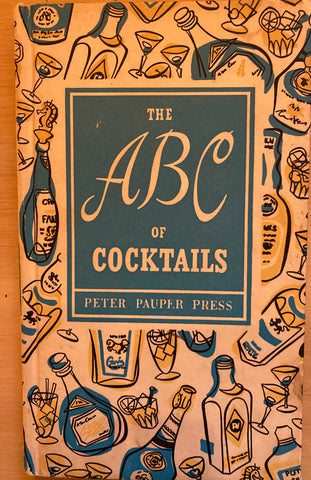 The ABC of Cocktails. [1957]