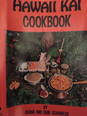 Hawaii Kei Cookbook. By Roana & Gene Schindler. [1970].