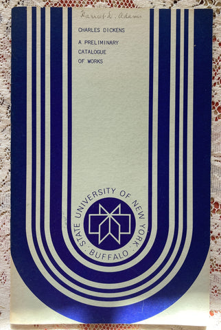 (Dickens) Charles Dickens, A Preliminary Catalogue of Works. Lockwood Memorial Library, SUNY Buffalo. [1970].,