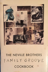 The Neville Brothers Family Groove Cookbook. A & M Records, 1992.