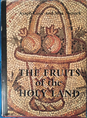The Fruits of the Holy Land. By A. Goor & M. Nurock. [1968].