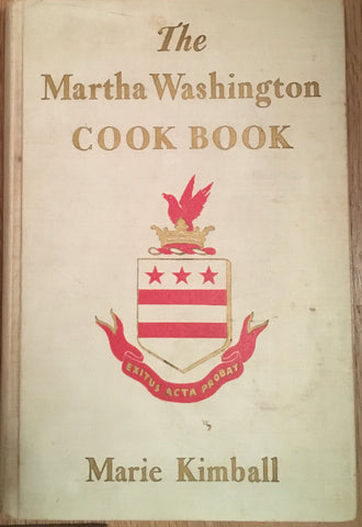 The Martha Washington Cook Book. By Marie Kimball. [1940].