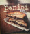 (Signed) Panini, Bruschetta, Crostini. By Viana La Place. [2002].