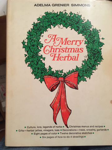 A Merry Christmas Herbal. By Adela Grenier Simmons. [1968].