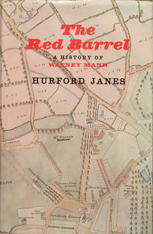 The Red Barrel, A History of Watney Mann. By Hurford Janes. [1963].