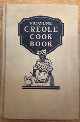 Picayune Creole Cook Book. (Sixth Edition) 1922.