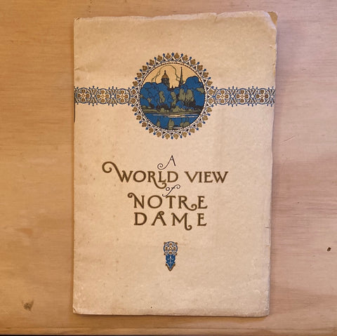A World View of Notre Dame. (University of Notre Dame) [1921]