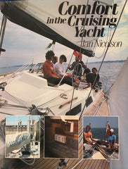 Comfort in the Cruising Yacht. By Ian Nicolson. [1987].