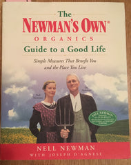 (Inscribed) The Newman's Own Organics Guide to a Good Life. By Nell Newman. [2003].
