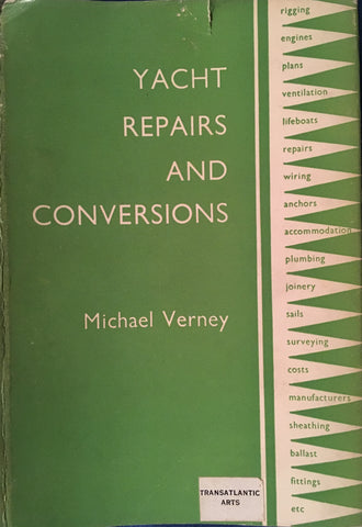 (Galley Cooking) Yacht Repairs and Conversions. By Michael Verney. [1966].