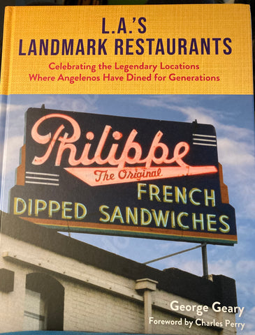 (Inscribed) L.A.'s Landmark Restaurants. By George Geary. (2023).