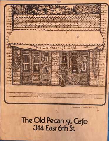 (Menu) Old Pecan St. Cafe. Austin, TX: N.d., (ca. 1970’s).