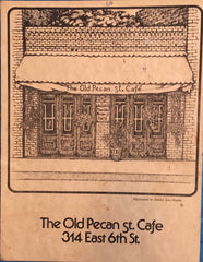(Menu) Old Pecan St. Cafe. Austin, TX: N.d., (ca. 1970’s).