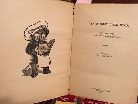 The Pan-Pacific Cookbook. By L[inie]. L[oyall] McLaren. [1915].