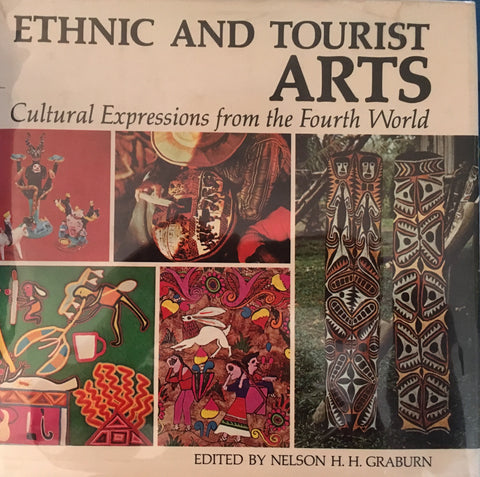 Ethnic and Tourist Arts. Ed. by Nelson Graburn. [1976].