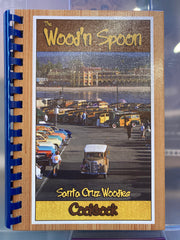 (Santa Cruz) The Wood'n Spoon: Santa Cruz Woodies Cookbook. [2014]