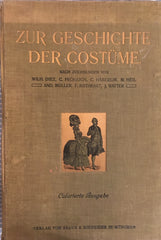 Zur Geschichte der Costume - Costumes of All Nations. [ca. 1920's].
