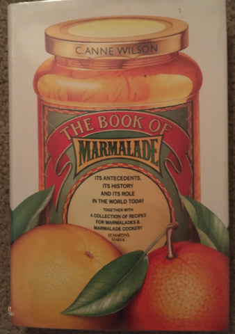 The Book of Marmalade. By C. Anne Wilson. [1985].