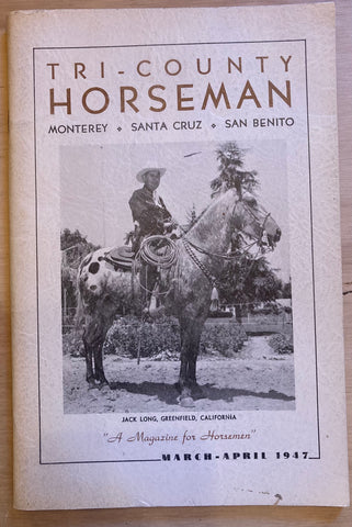 (Booklet/Magazine) Tri-County Horseman: Monterey, Santa Cruz, San Benito. [1947]