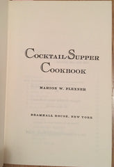 Cocktail-Supper Cookbook. By Marion Flexner. [1955].