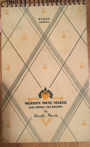 Modern Meal Maker. By Martha Meade. [1935].