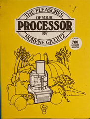 (Kosher) The Pleasures of Your [Food] Processor. By Norene Gilletz. (1980)