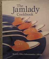 The Jamlady Cookbook. By Beverly E. S. Alfeld. [2004].