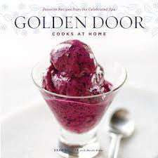 (Signed!)  Golden Door Cooks at Home.  Rucker, Dean.  [2009].