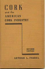 Cork and The American Cork Industry.  [1941]