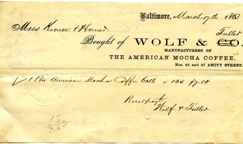 {Baltimore, MD}  (Coffee)  Wolf & Fuller, Manufacturers of The American Mocha Coffee.  [1863]
