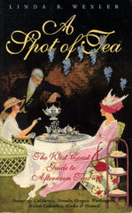 A Spot of Tea, The West Coast Guide to Afternoon Teas.  [1997]