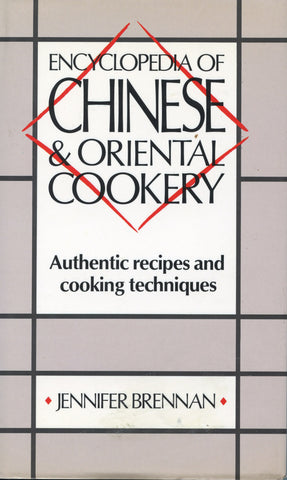 Encyclopedia of Chinese & Oriental Cookery.  [1988].