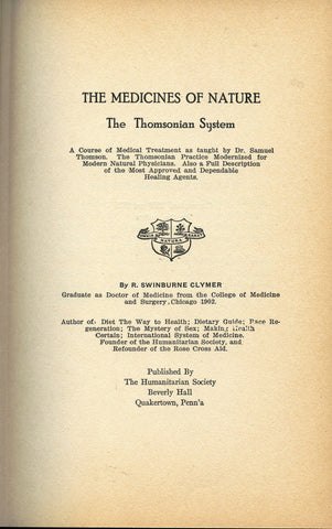 [Herbals] Medicines of Nature, The Thomsonian System.  Clymer, R. Swinburne. [1926].