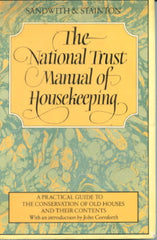 (Housekeeping)  The National Trust Manual of Housekeeping.  Compiled by Hermione Sandwith & Sheila Stainton.  [1984}.