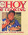 (Inscribed)  (Hawaii)  The Choy of Cooking, Sam Choy's Island Cuisine.  [1996].